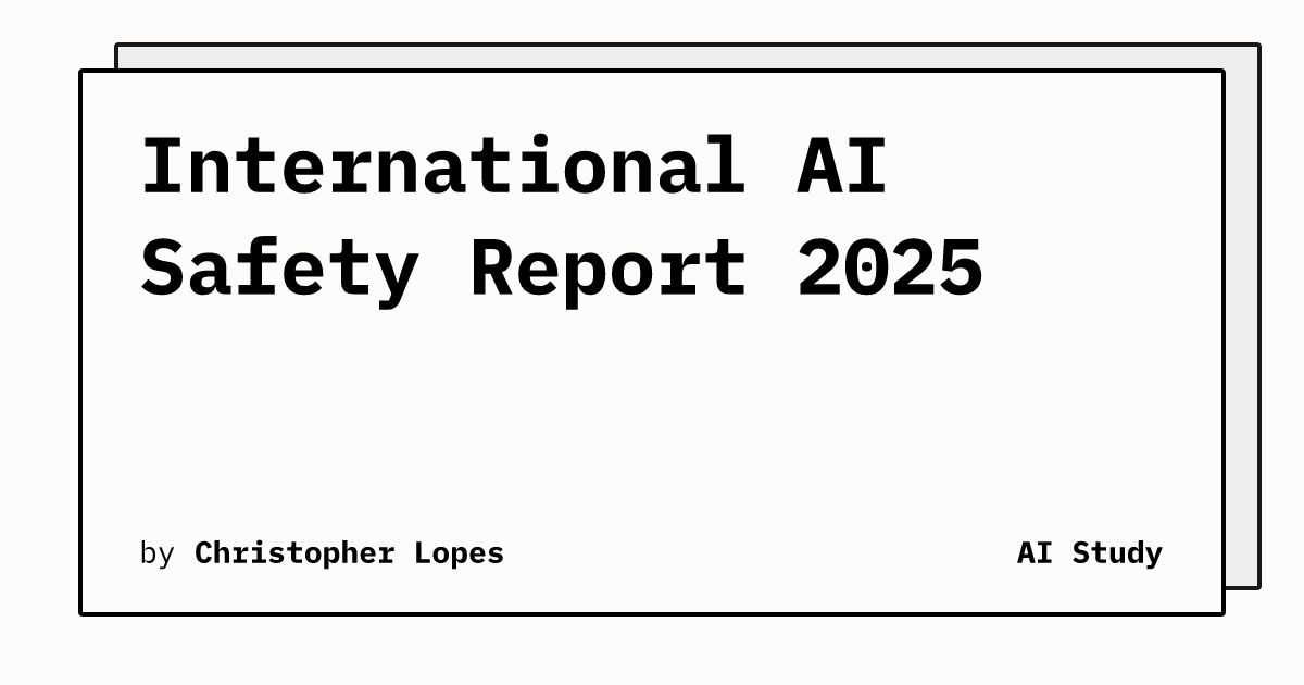 International Ai Safety Report 2025 Ai Study